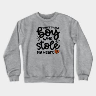 There's This Boy Who Stole My Heart Basketball Mom Cute Funny Crewneck Sweatshirt